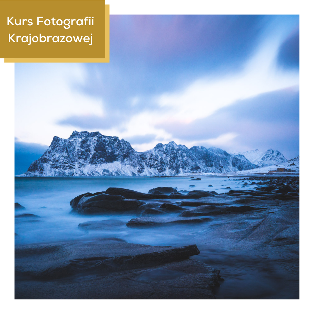 Kurs Fotografii Krajobrazowej